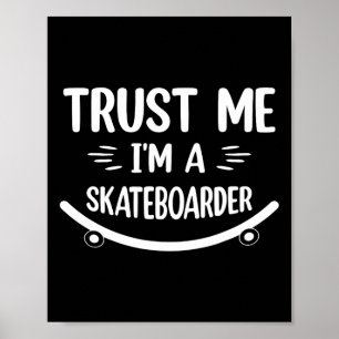 Poster Skate de Montar Divertido - Confie em Mim, Eu Sou