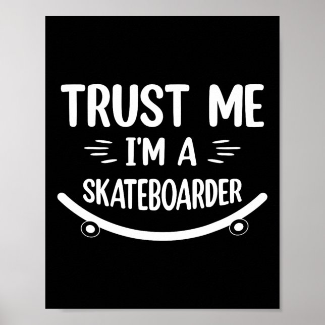 Poster Skate de Montar Divertido - Confie em Mim, Eu Sou  (Frente)