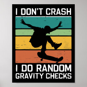 Poster Skateboard Eu Não Caio Eu Faço Verificação Aleatór