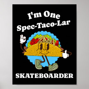 Poster Skateboarder Engraçado Apreciação Taco Skateboardi