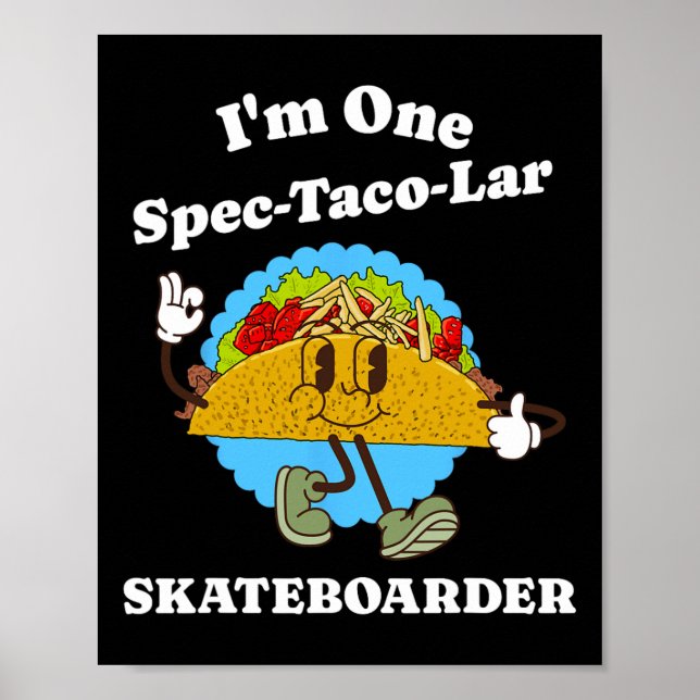 Poster Skateboarder Funny Taco Appreciation Skateboarding (Frente)