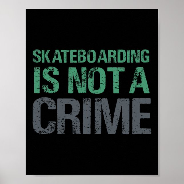 Poster Skateboarding Is Not A Crime  (Frente)