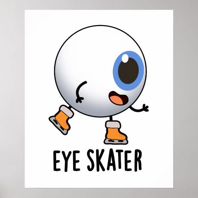 Poster Skater Olho Engraçado Pun De Patinação De Gelo (Frente)