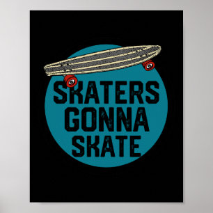 Poster Skaters Vão Patinar Skate Patinação Skate Esporte