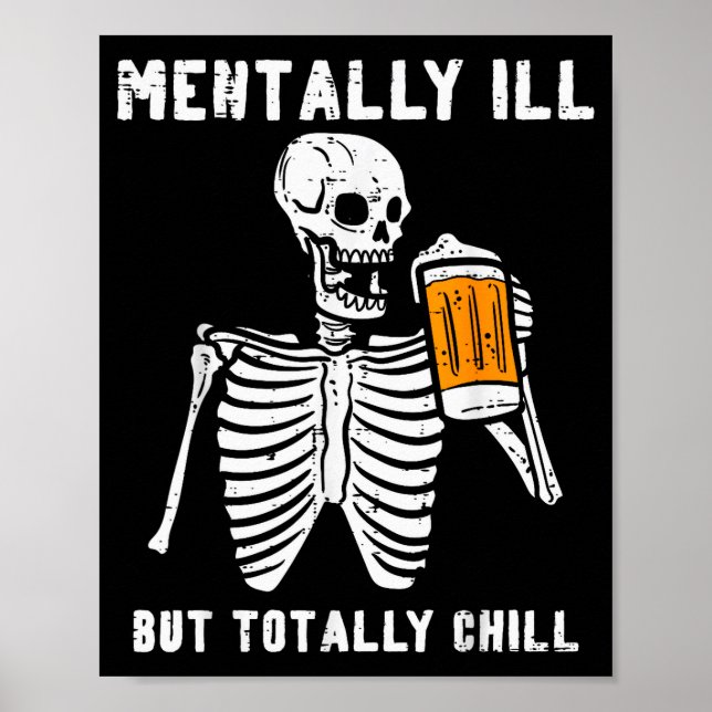 Poster Skeleton Mentally Ill Totally Chill Funny Retro Ha (Frente)