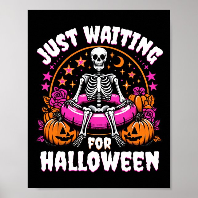 Poster Skeleton Women Men Só Esperando Pelo Dia das Bruxa (Frente)