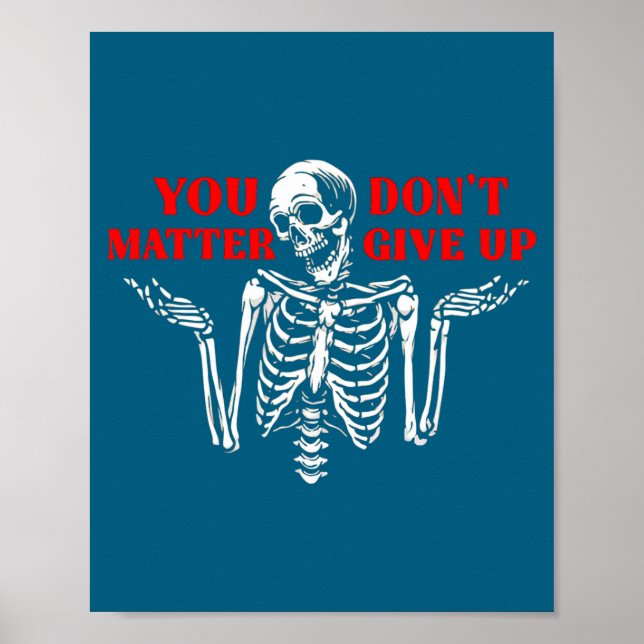 Poster Skeleton You Don’t Give Up  (Frente)