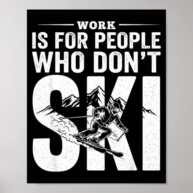 Poster Ski Life Comes First Funny Skiing Graphic Mountain (Frente)