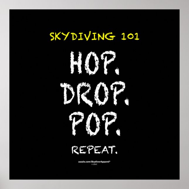 Póster Skydiving 101 - Salto. Larga. Pop. Repita. (Frente)