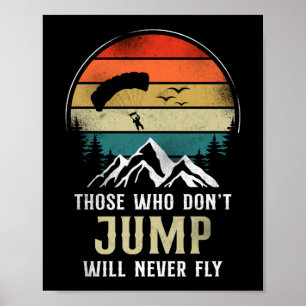 Poster Skydiving Quem Não Salta Nunca Voará