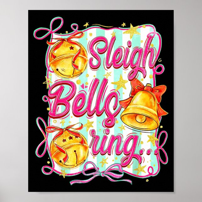 Poster Sleigh Bells Ring Christmas Design For Girls  (Frente)