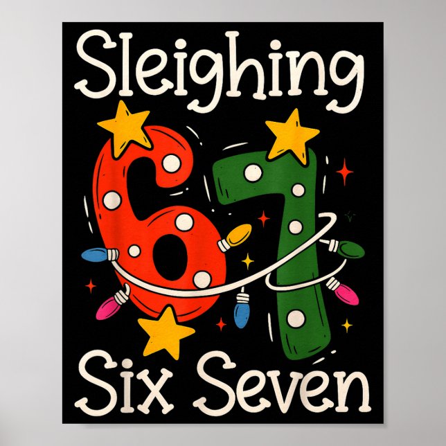Poster Sleighing Six Seven 67 Meme Christmas Gen Z Alpha  (Frente)
