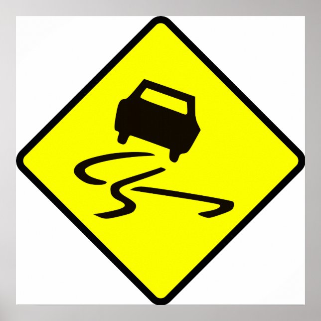 Poster Slippery When Wet Road Traffic assina carro austra (Frente)