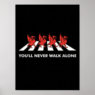 Poster Slogan Football Liverpool "Você Nunca Vai Andar So