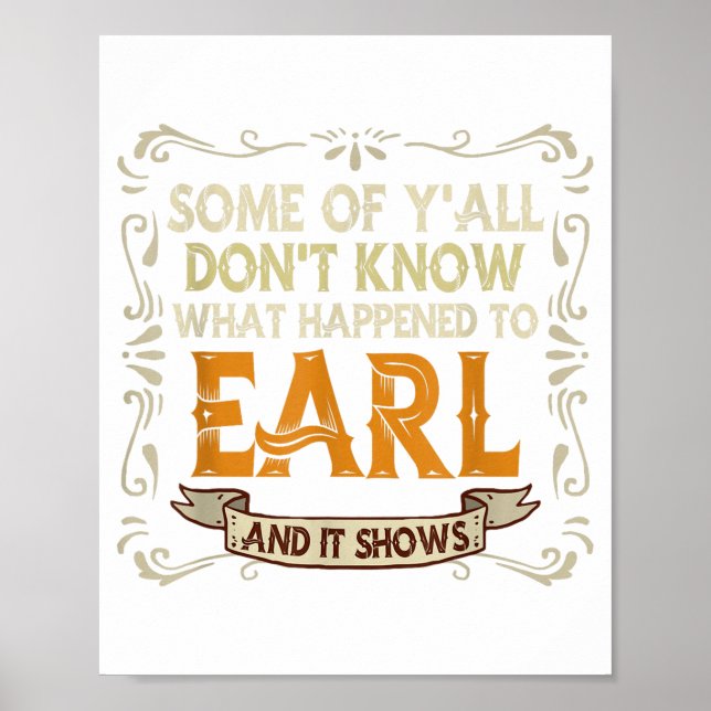 Poster Slogan Graphic Some Of Y'all Dont Know What Happen (Frente)