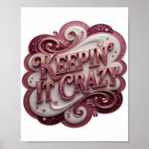 Poster Slogan Moderno Rosa KEEPIN 'IT CRAZY