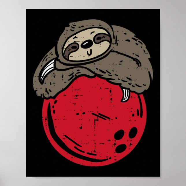 Poster Sloth Dormindo Na Bola de boliche Engraçado Bowler (Frente)