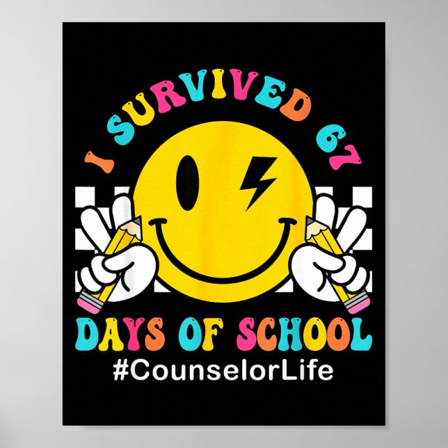 Poster Smile Face I Survived 67 Days Of School Counselor  (Frente)