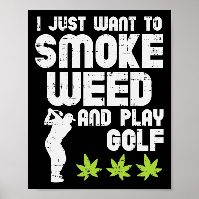 Poster Smoke Weed Play Golf Golfing Thc Golfer Stoner  (Frente)