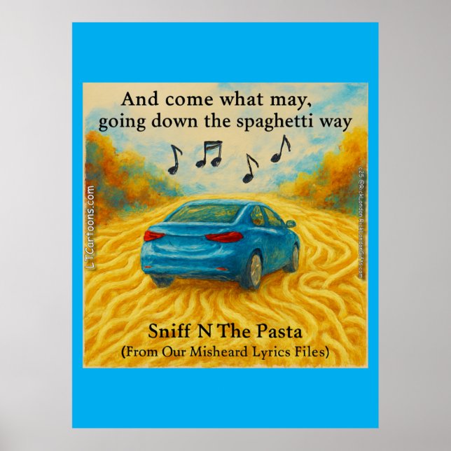 Poster  “Sniff N The Pasta Spaghetti Way Misheard Lyrics (Frente)