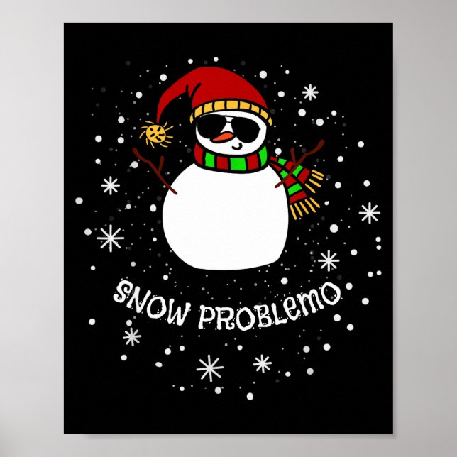 Poster Snow Problemo Funny Christmas Snowman  (Frente)