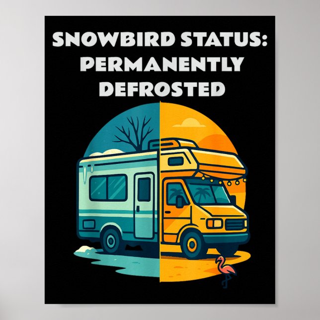 Poster Snowbird Status Permanently Defrosted Rv Camng Ret (Frente)