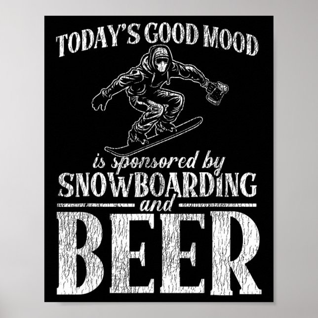 Poster Snowboard Beer Beer hoje é o bom humor (Frente)