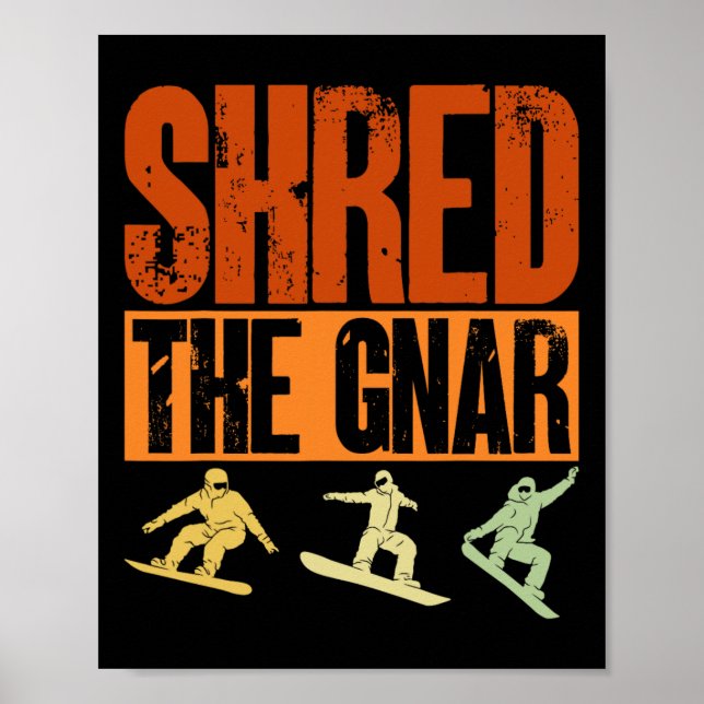 Poster Snowboard Destruiu O Gnar Snowboard Snowboard (Frente)