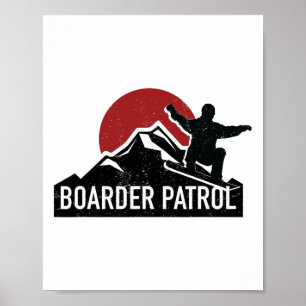Poster Snowboard Funny Boarder Patrol Snowboarder Gift