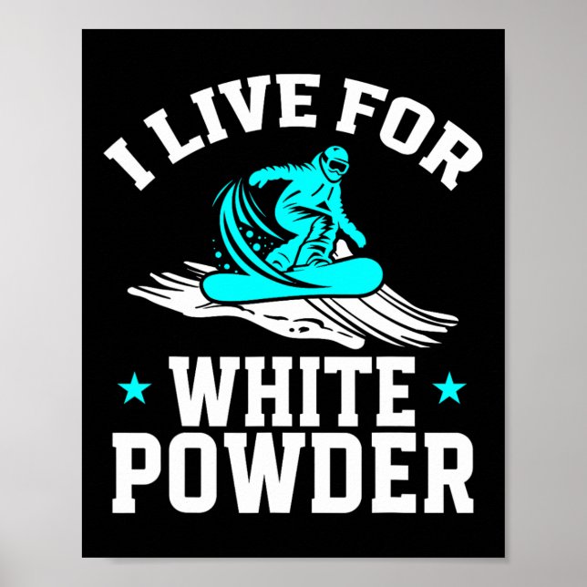 Poster Snowboard I Live For White Powell Sno (Frente)
