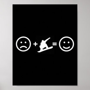 Poster Snowboard me deixa feliz quando estou triste - Bir