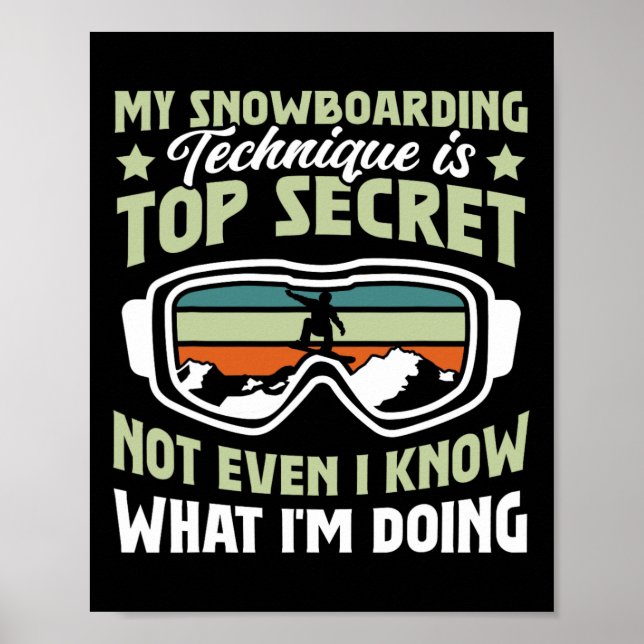 Poster Snowboard Minha Técnica De Snowboard É Secundária (Frente)