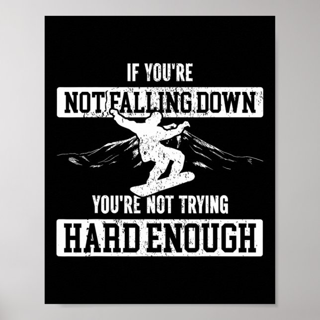 Poster Snowboard Snowboard Se não estás a cair (Frente)