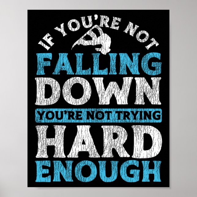 Poster Snowboard Snowboard Se não estás a cair (Frente)