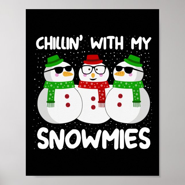 Poster Snowman Christmas Chillin With My Snowmies Ugly Gi (Frente)