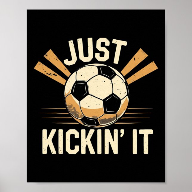 Poster Só Dando Chutes Futebol Jogador de Futebol Engraça (Frente)