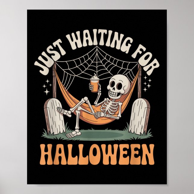 Poster Só Esperando O Esqueleto De Halloween Quot (Frente)