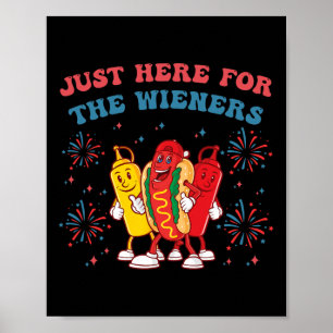 Poster Só estou aqui para os Wieners Engraçados 4 de julh