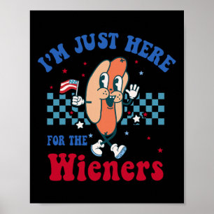 Poster Só estou aqui para os Wieners Engraçados 4 de julh