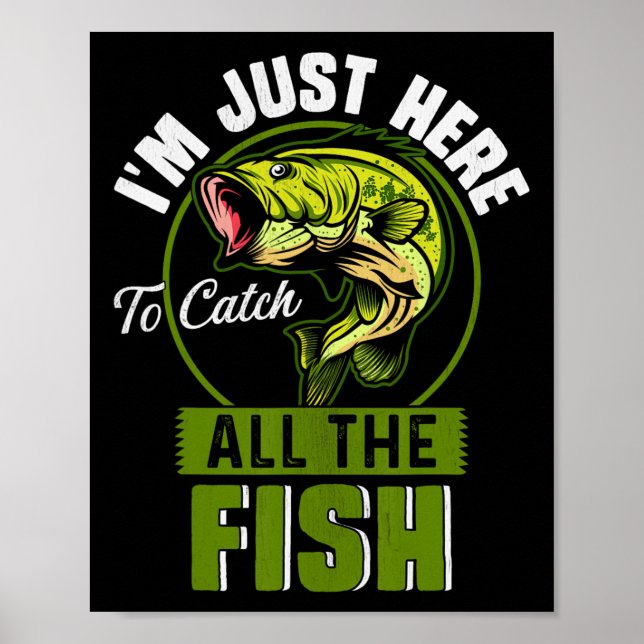 Poster Só estou aqui para pegar todos os peixes. (Frente)