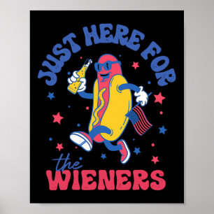 Poster Só estou aqui por Wiener Shirt 4 de julho Hotdog