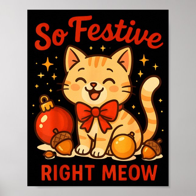 Poster So Festive Right Meow Kawaii Cat Christmas Santa H (Frente)