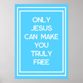 Poster Só Jesus Pode Fazer-Te Uma Mensagem Cristã Livre