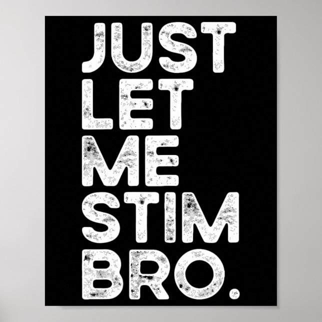 Poster Só Me Deixe Estimular Irmão Camiseta Divertida de  (Frente)