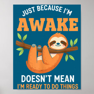 Poster Só Porque Estou Acordado Frase Engraçada Para Aman
