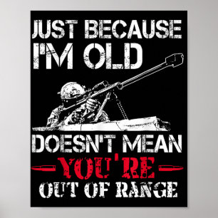 Poster Só Porque Sou Velho Não Significa Que Você Está Fo
