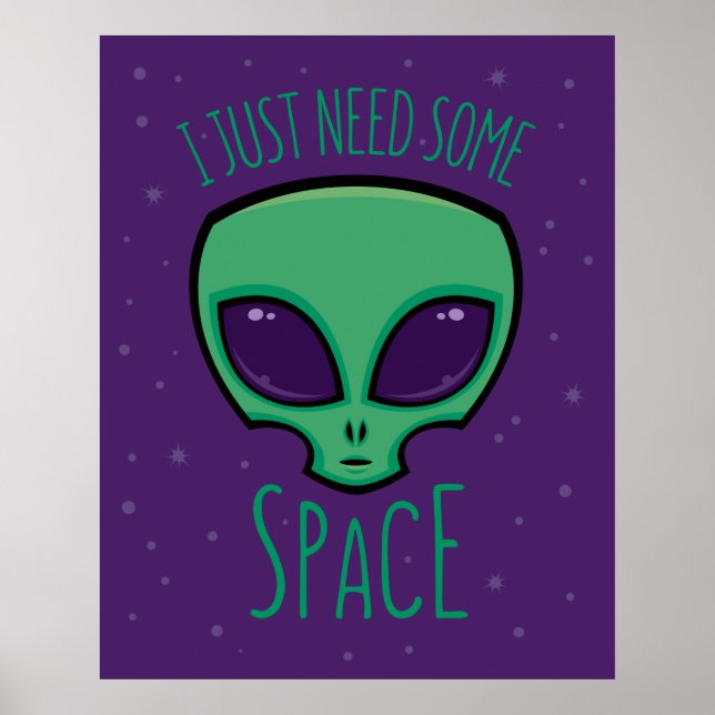 Poster Só Preciso De Uma Alienígena Espacial (Frente)