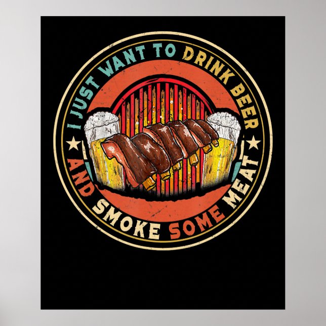 Poster Só Quero Beber Cerveja E Fumar Um CHURRASCO De Car (Frente)