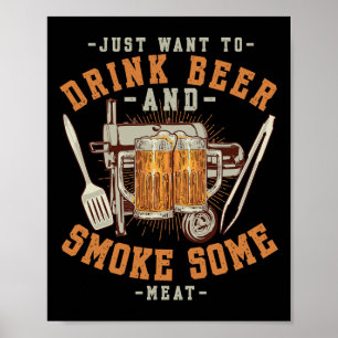 Poster Só Quero Beber Cerveja E Fumar Um Churrasco De Car
