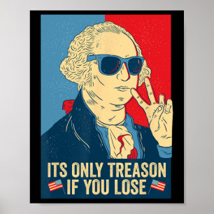 Poster Só traição se você Perder George Washington